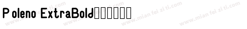 Poleno ExtraBold字体转换